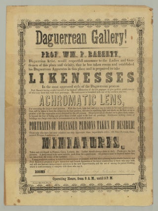 Item #10189 Daguerrean Gallery! Prof. Wm. P. Bassett, Daguerrian Artist, would respectfull[y]...