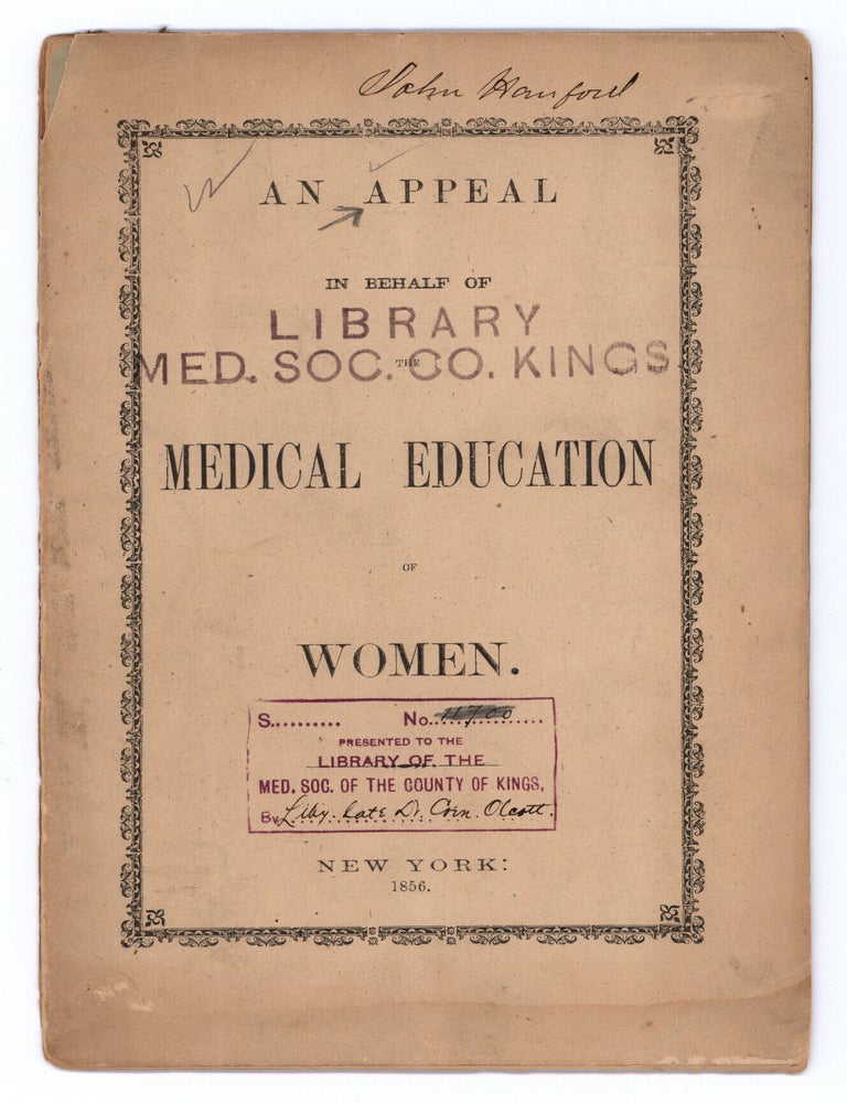 Item #10200 An Appeal in Behalf of the Medical Education of Women. Elizabeth? Blackwell.