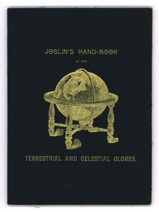 Item #10262 How to Use a Globe. Joslin&rsquo;s Terrestrial and Celestial Globes