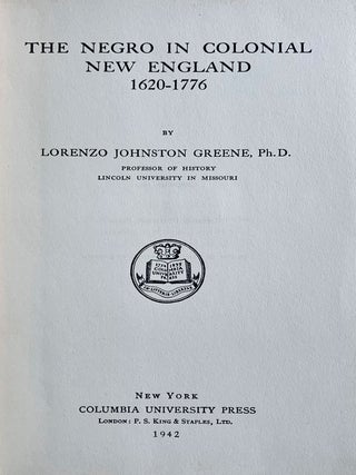 The Negro in Colonial New England 1620&ndash;1776.