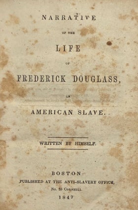 Narrative of the Life of Frederick Douglass, an American Slave.