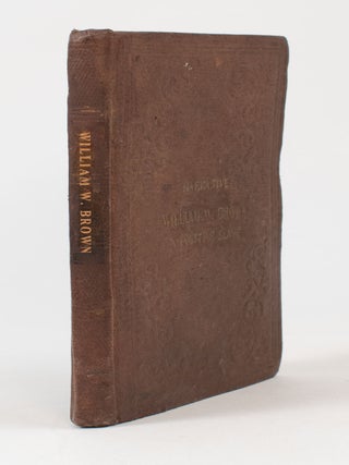 Narrative of William W. Brown, a Fugitive Slave.
