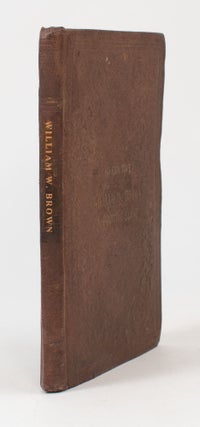 Narrative of William W. Brown, a Fugitive Slave.