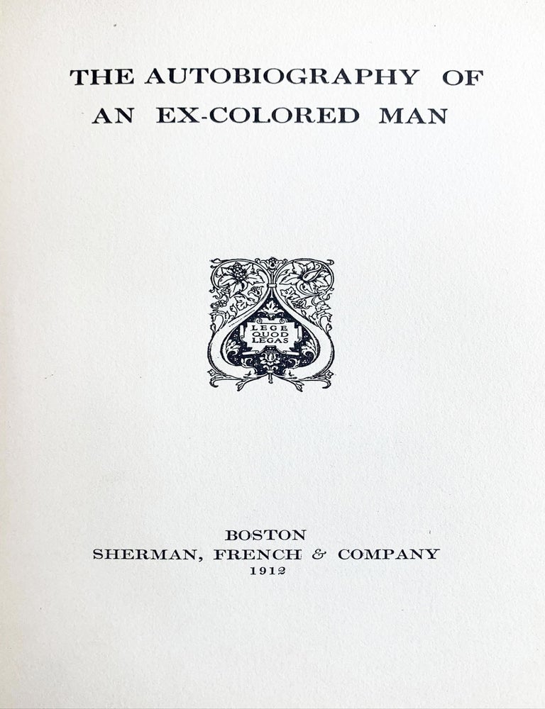 Item #10502 The Autobiography of an Ex-Colored Man. James Weldon Johnson.