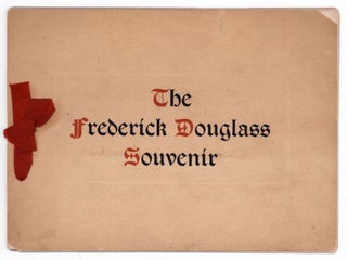 Item #10508 The Frederick Douglass Souvenir. FREDERICK DOUGLASS, Frederick Douglass Estate