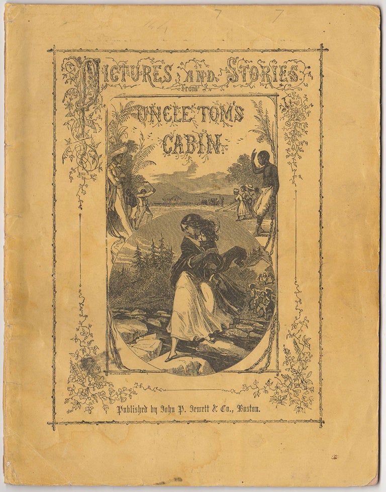 Item #1882 Pictures and Stories From Uncle Tom's Cabin. Harriet Beecher Stowe.