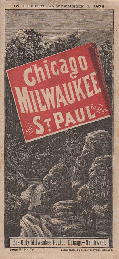 Item #2742 Chicago, Milwaukee and St. Paul Railway [including] Geographically Correct Map of Chicago, Milwaukee & St. Paul R’Y Showing Connections in the Great northwest, the South, East and Canada.