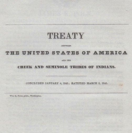 Item #2970 Treaty Between The United States of America and the Creek and Seminole Tribes of Indians.