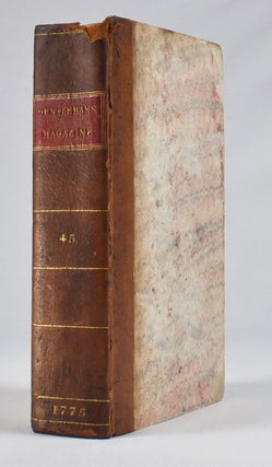 The Gentleman’s Magazine, and Historical Chronicle. Volume XLV. For the Year M.DCC.LXXV. Jan. to Dec., 1775.