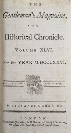 The Gentleman’s Magazine, and Historical Chronicle. Volume XLVI. For the Year M.DCC.LXXVI. Jan. to Dec., 1776.