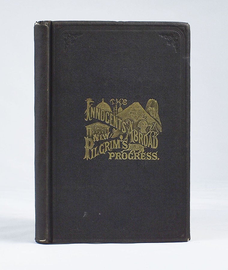 Item #3183 [PUBLISHER’S PROSPECTUS / CANVASSING BOOK]. The Innocents Abroad, or the New Pilgrim’s Progress; Being Some Account of the Steamship Quaker City’s Pleasure Excursion to Europe and the Holy Land; With Descriptions of Countries, Nations, Incidents and Adventures, as They Appeared to the Author. Samuel L. Clemens, Mark Twain.