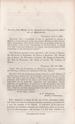 Report of the Committee on Slavery, to the Convention of Congregational Ministers of Massachusetts. Presented May 30, 1849.