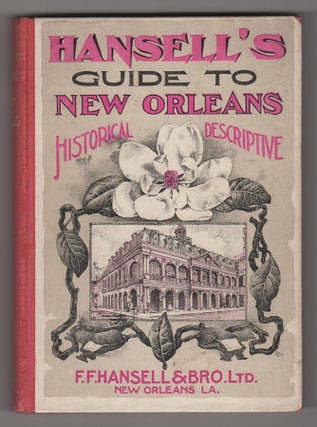 Item #3761 New Orleans Guide, With Descriptions of the Routes to New Orleans, Sights of the City...