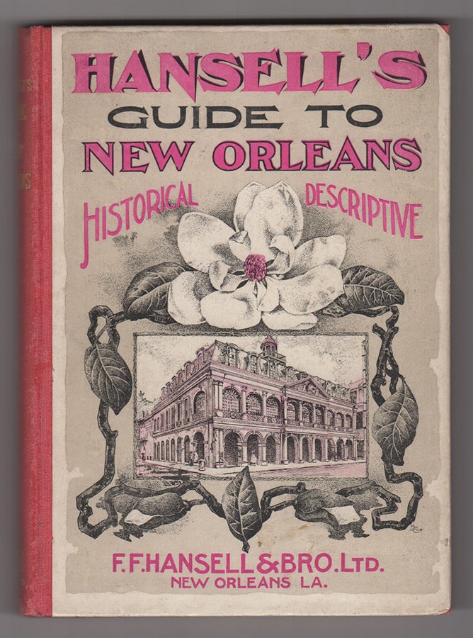 Item #3761 New Orleans Guide, With Descriptions of the Routes to New Orleans, Sights of the City Arranged Alphabetically, and Other Information Useful to Travelers; also, Outlines of the History of Louisiana / By Hon. James S. Zacharie, Second Vice-President of the Louisiana Historical Society, Member of the City Council of New Orleans. James S. Zacharie.