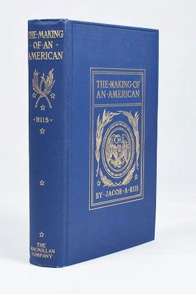 Item #3904 The Making of an American. [With two autograph letters inserted]. Jacob A. Riis