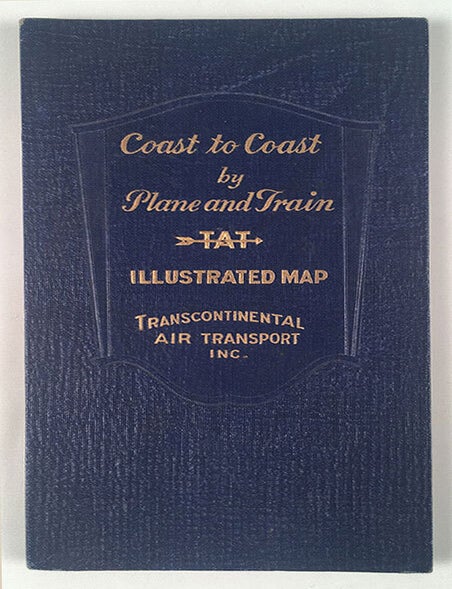 Item #4113 Illustrated Map of the Route of Transcontinental Air Transport, Inc. [Cover title: Coast to Coast by Plane and Train]. Inc Transcontinental Air Transport.
