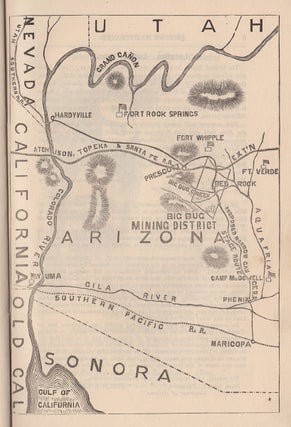 Arizona Illustrated. History.—Mining.—Railroads.—Lands. Facts for Tourists. Valley Forge Consolidated Mining Company. Mining Property Located in the Big Bug Mining District, Yavapai County, Arizona Territory.