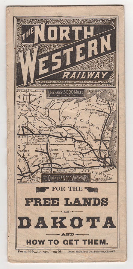 Item #4135 The North Western Railway for the Free Lands in Dakota and How To Get Them.