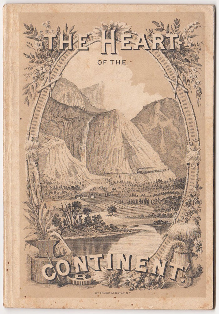 Item #4222 The Heart of the Continent: An historical and descriptive treatise for business men, home seekers and tourists of the advantages, resources and scenery of the Great West. Col. P. Donan.