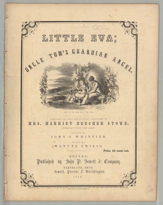 Item #4395 Little Eva; Uncle Tom’s Guardian Angel. Composed and Respectfully Dedicated to Mrs....