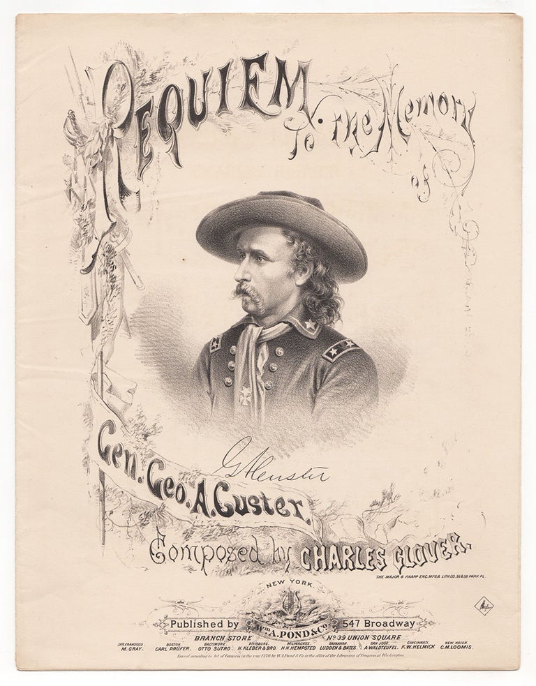 Item #4652 Requiem to the Memory of Gen. Geo. A. Custer. Charles Glover, composer.