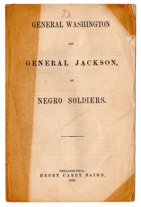 Item #4895 General Washington and General Jackson, on Negro Soldiers. Andrew Jackson