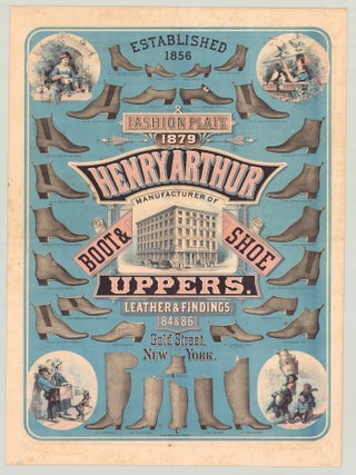 Item #5027 Fashion Plate 1879. Henry Arthur Manufacturer of Boot & Shoe Uppers. Leather &...