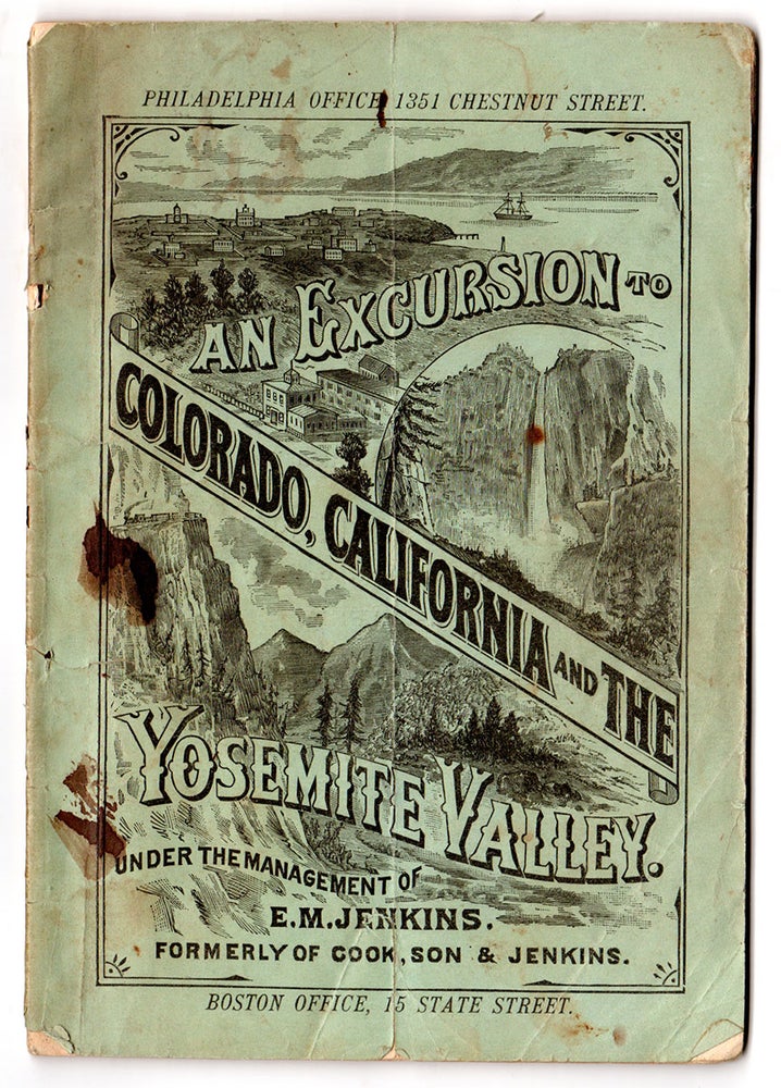 Item #5145 Particulars of a tour to California, Colorado and the Yosemite Valley : to leave April 17th and return on the 2d of June, to visit the great prairie and grazing regions of Kansas, Nebraska, Wyoming and Colorado…the trip to occupy forty-six days, to cost $450.00, to be made in drawing-room cars.