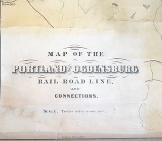 Map of the Portland and Ogdensburg Rail Road Line and Connections.