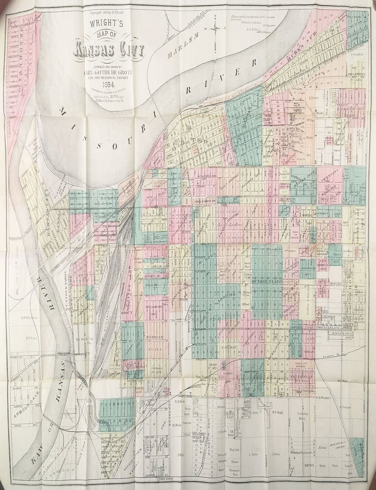 Item #5268 Wright’s New Map and Guide for Kansas City, Mo. Kansas City and Wyandotte, Kans. Carl Gothe de Grote, compiler and del.