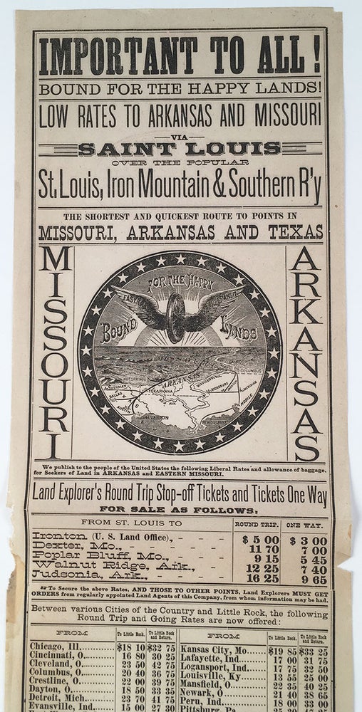Item #5285 Important to All! Bound For the Happy Lands! Low Rates to Arkansas and Missouri via Saint Louis Over the Popular St. Louis, Iron Mountain & Southern R’y.