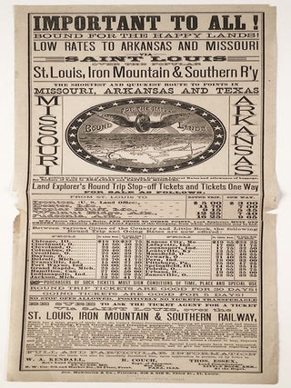 Important to All! Bound For the Happy Lands! Low Rates to Arkansas and Missouri via Saint Louis Over the Popular St. Louis, Iron Mountain & Southern R’y.