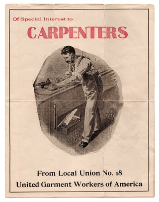 Of Special Interest to Carpenters. From Local Union No. 18. United Garment Workers of America.
