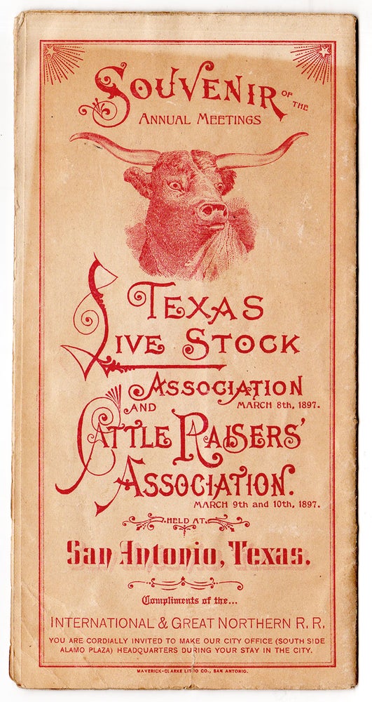 Item #5651 Souvenir of the Annual Meetings. Texas Livestock Association and Cattle Raisers’ Association. Held at San Antonio, Texas.