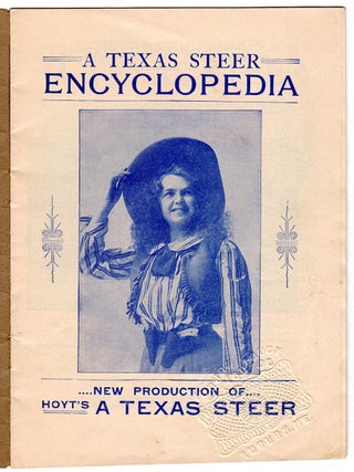 Item #5665 A Texas Steer Encyclopedia: New Production of Hoyt’s A Texas Steer. [cover title:...