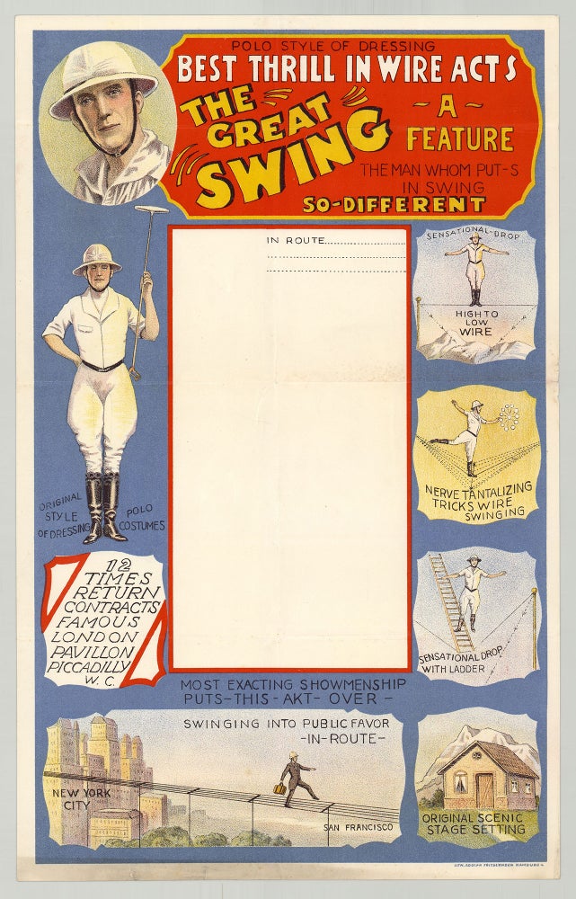 Item #5747 Best Thrill in Wire Acts. The Great Swing. A Feature, “The Man Whom Put-S In Swing So-Different.”