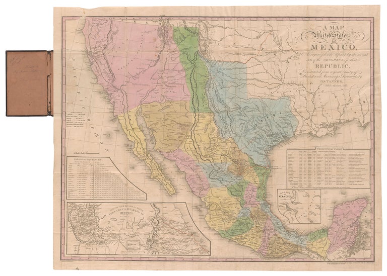 Item #5752 A Map of the United States of Mexico, As organized and defined by the several Acts of the Congress of that Republic, Constructed from a great variety of Printed and Manuscript Documents by H.S. Tanner. Henry Schenk Tanner.