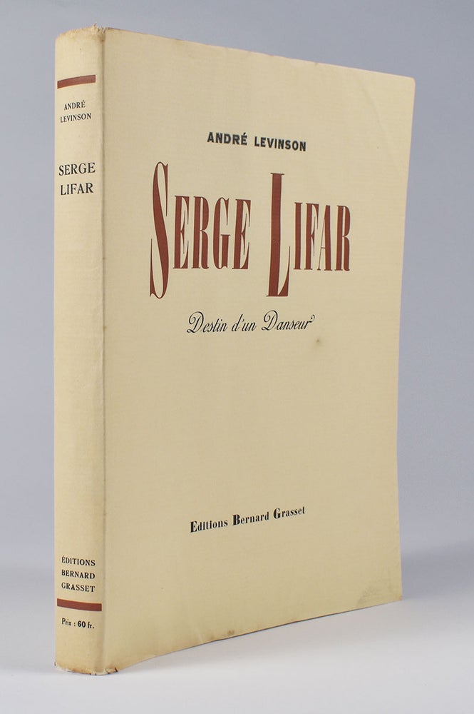 Item #5878 Serge Lifar : Destin d'un Danseur. André Levinson.