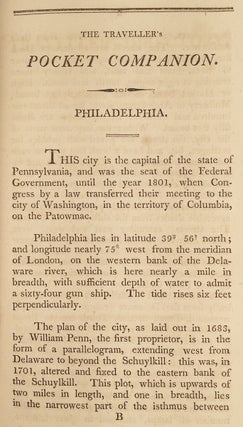 The Traveller's Directory, or a Pocket Companion: shewing the course of the main road from Philadelphia to New York, and from Philadelphia to Washington. With descriptions of the places through which it passes, and the intersections of the cross roads. Illustrated with an account of such remarkable objects as are generally interesting to travellers. From actual survey.