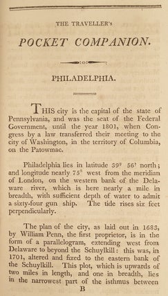 The Traveller’s Directory, or a Pocket Companion: shewing the course of the main road from Philadelphia to New York, and from Philadelphia to Washington. With descriptions of the places through which it passes, and the intersections of the cross roads. Illustrated with an account of such remarkable objects as are generally interesting to travellers. From actual survey.