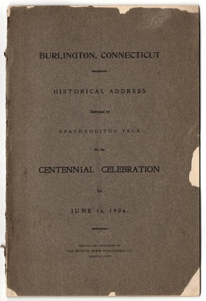 Historical Notes of Burlington [Connecticut.] Written by J.C. Hart in 1871, formerly a resident of Burlington now resides in Plainville He was Eighty years old February 3rd 1872.