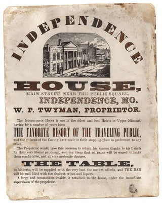 Item #5976 Independence House, Main Street, Near the Public Square, Independence, MO. William...