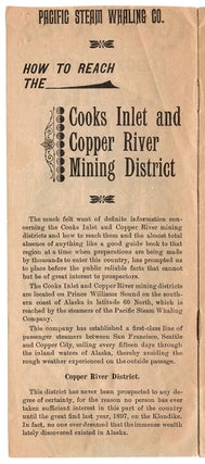 Copper River and Cook’s Inlet, Alaska. Pacific Steam Whaling Co. All American Route.