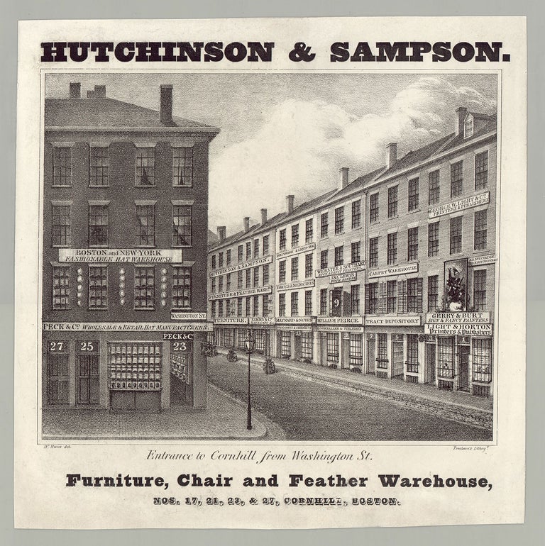 Item #6122 Hutchinson & Sampson. Entrance to Cornhill from Washington St. Furniture, Chair and Feather Warehouse, Nos. 17, 21, 23, & 27 Cornhill, Boston. del Hunt Dr., William.