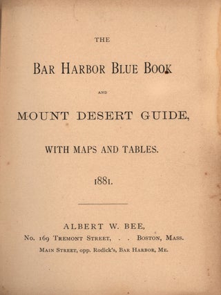 The Bar Harbor Blue Book and Mount Desert Guide. 1881.