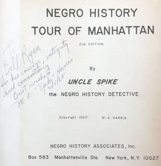 Negro History Tour of Manhattan by Uncle Spike the Negro History Detective.