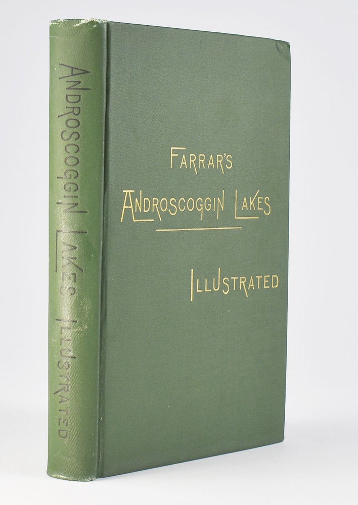 Item #6189 Farrar’s Illustrated Guide Book to Androscoggin Lakes. Capt. Charles A. J. Farrar.