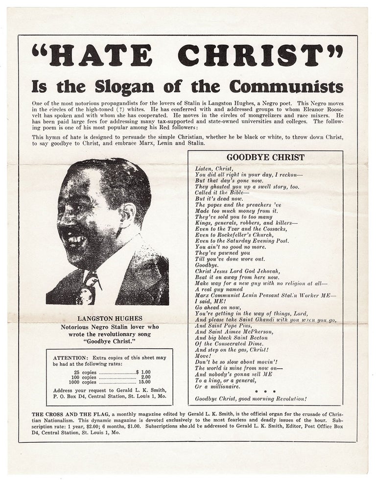 Item #6366 “Hate Christ” is the Slogan of the Communists. St. Louis: The Cross and the Flag, [c. 1950]. Broadside, 11” x 8.5”. [with] Ask our School Board Why—Langston Hughes is Recommended Reading for our Children…Hicksville, NY, [ca. 1950]. Broadside, 11” x 8.5”. Gerald L. K. Smith, Hicksville Education League of Parents.