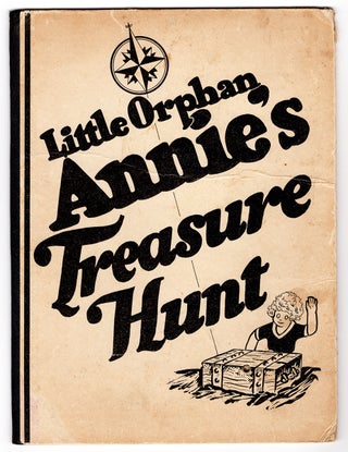 Little Orphan Annie’s Treasure Hunt [cover title]. “Here’s Health.” The Ovaltine Way to the Treasure Isle of Health and Happiness.