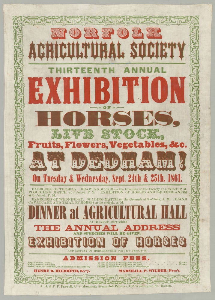Item #6383 Norfolk Agricultural Society Thirteenth Annual Exhibition of Horses, Live Stock, Fruits, Flowers, Vegetables, &C. at Dedham! On Tuesday & Wednesday, Sept. 24th 7 25th, 1861.